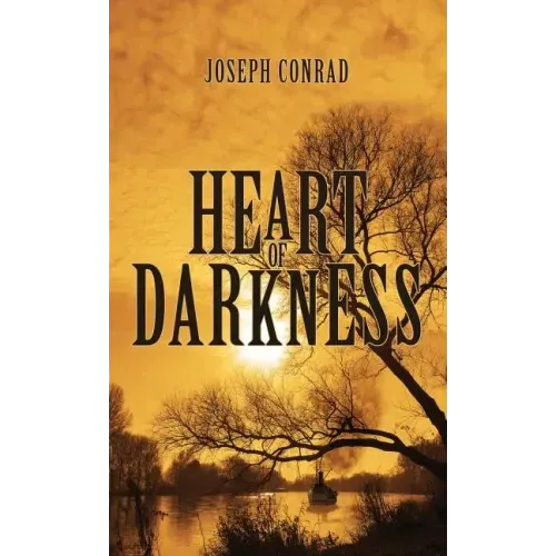 Heart of Darkness: The Original 1902 Edition