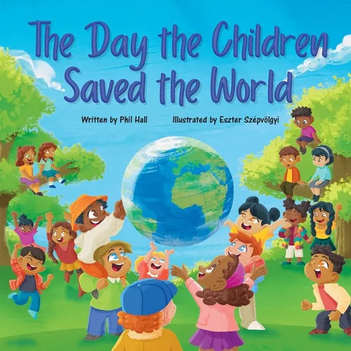 The Day the Children Saved the World