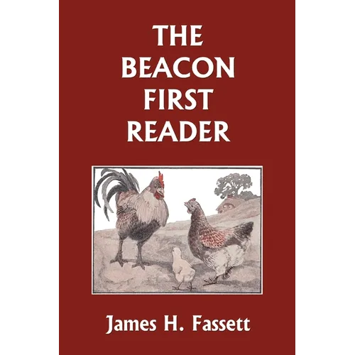 The Beacon First Reader (Color Edition) (Yesterday's Classics)