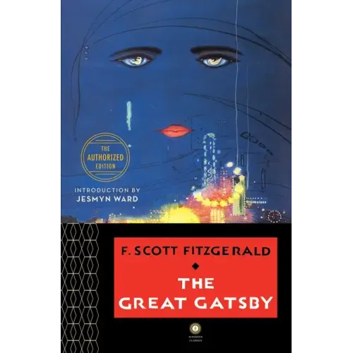 The Great Gatsby: The Only Authorized Edition