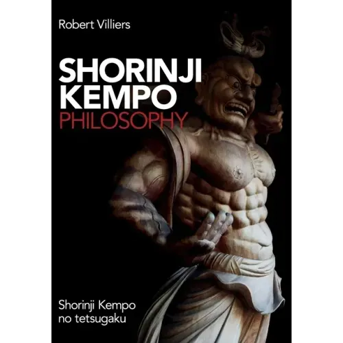 Shorinji Kempo Philosophy: Shorinji Kempo No Tetsugaku