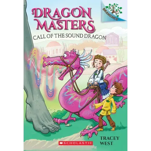Call of the Sound Dragon: A Branches Book (Dragon Masters #16): Volume 16