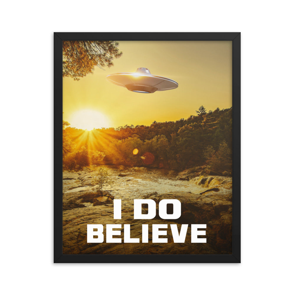 Framed I Do Believe Poster UFO Alien Truth is Here Wall Art Print