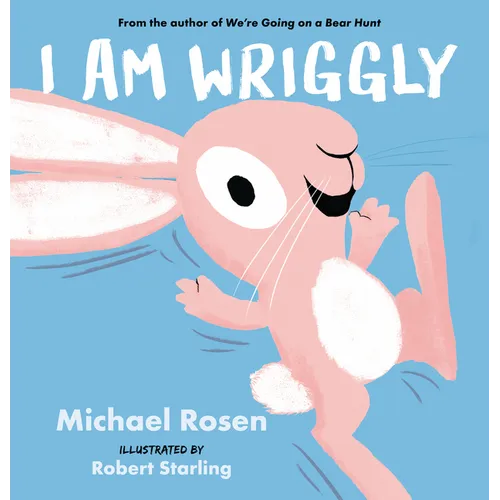 I Am Wriggly