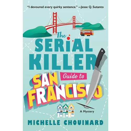 The Serial Killer Guide to San Francisco: A Mystery