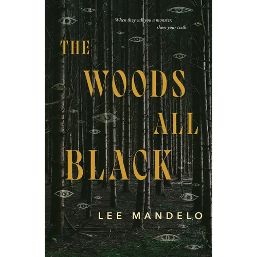 The Woods All Black