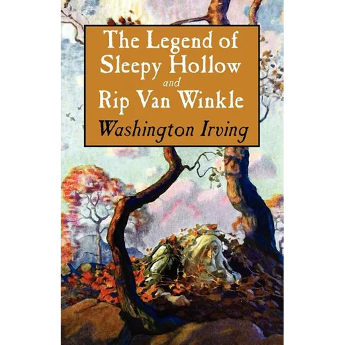 The Legend of Sleepy Hollow and Rip Van Winkle