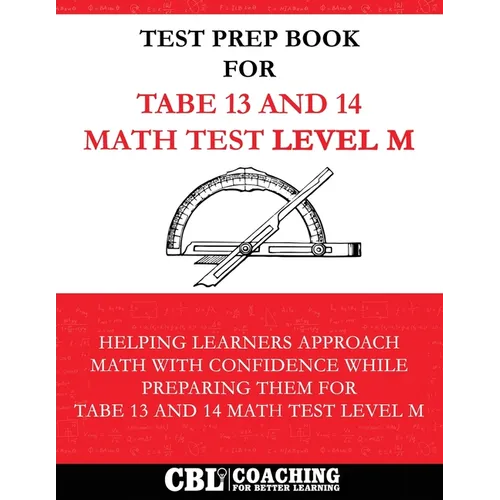 Test Prep Book For TABE 13 and 14 Math Test Level M