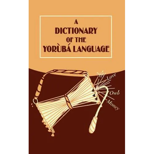 A Dictionary of the Yoruba Language