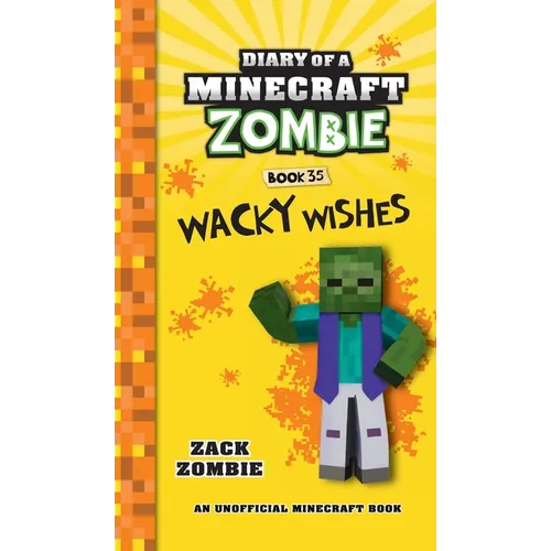 Diary of a Minecraft Zombie Book 35: Wacky Wishes