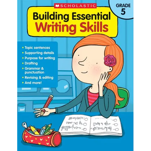 Building Essential Writing Skills: Grade 5