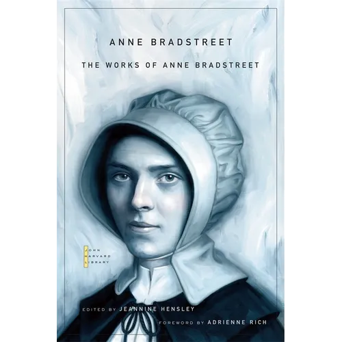 The Works of Anne Bradstreet