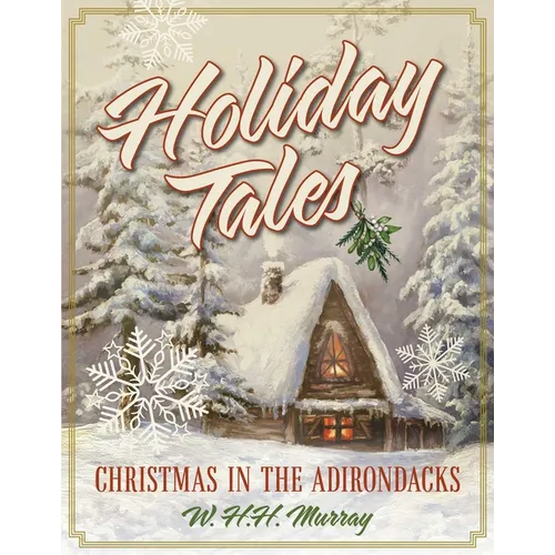 Holiday Tales: Christmas in the Adirondacks