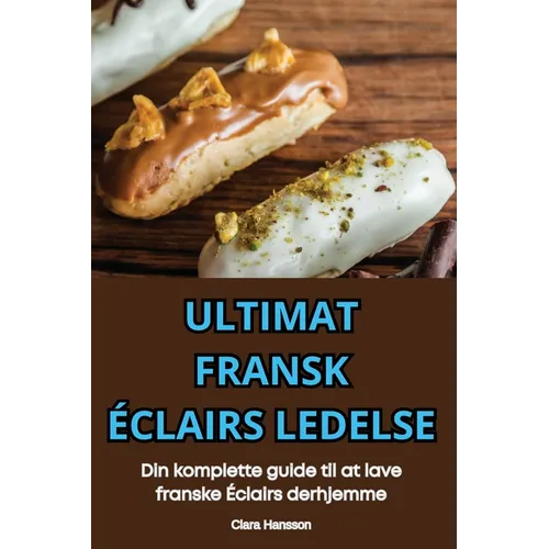 Ultimat Fransk Éclairs Ledelse