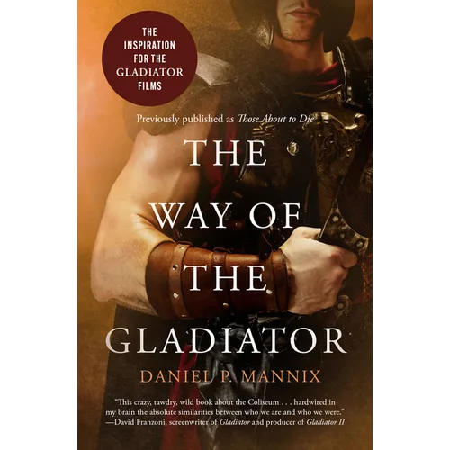 The Way of the Gladiator: Inspiration for the Gladiator Films