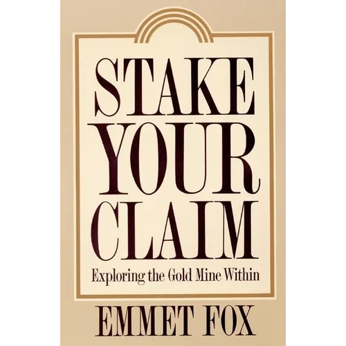 Stake Your Claim: Exploring the Gold Mine Within
