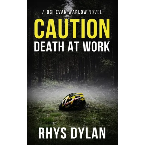 Caution Death At Work: A DCI Evan Warlow Crime Thriller