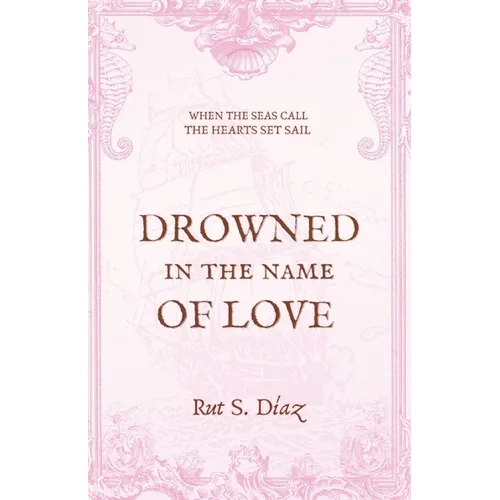 Drowned in the Name of Love