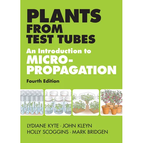 Plants from Test Tubes: An Introduction to Micropropogation