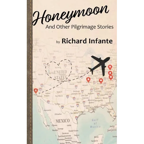 Honeymoon: And Other Pilgrimage Stories