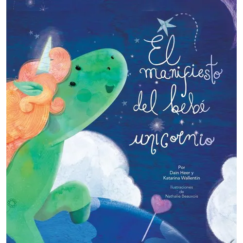 El manifiesto del bebé unicornio - Baby Unicorn Spanish