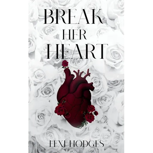 Break Her Heart