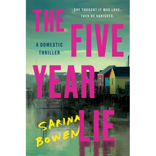 The Five Year Lie: A Domestic Thriller