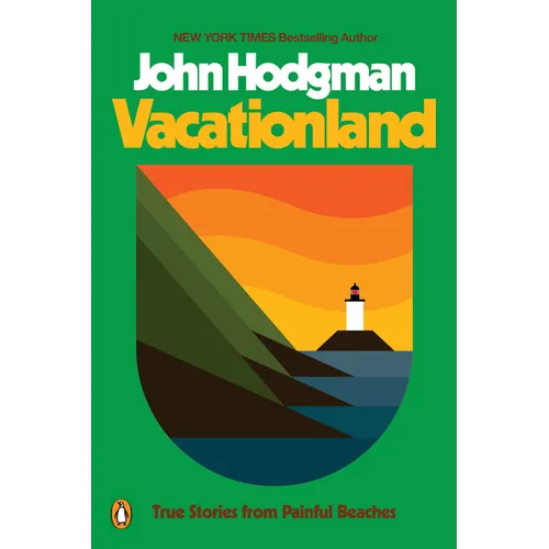 Vacationland: True Stories from Painful Beaches