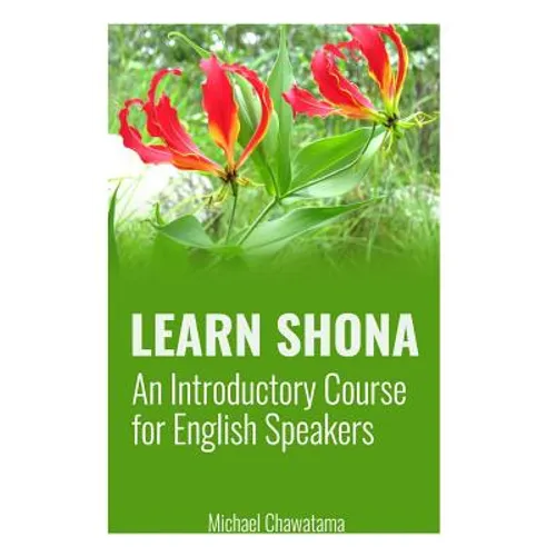 Learn Shona: An Introductory Course for English Speakers
