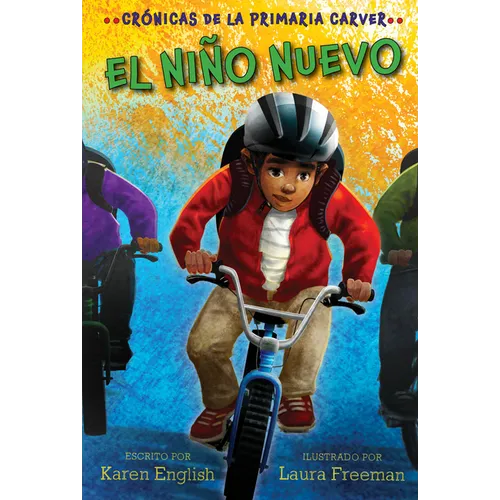 El Niño Nuevo: The New Kid (Spanish Edition)