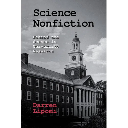 Science Nonfiction: Behind the Scenes in University Research