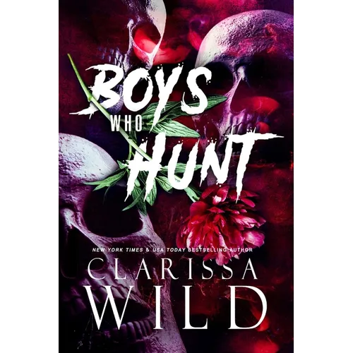 Boys Who Hunt: Dark RH Bully Romance