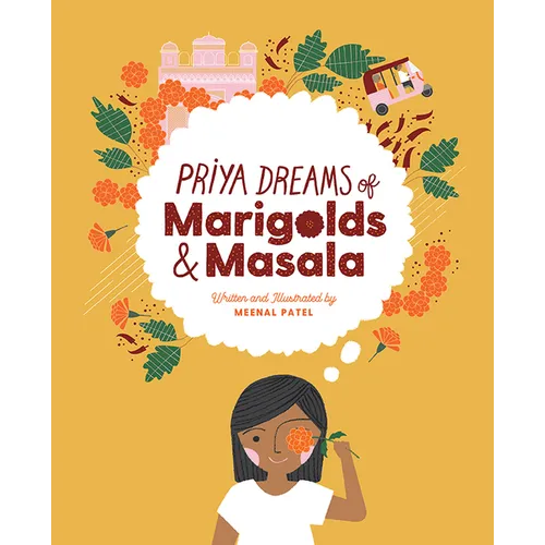 Priya Dreams of Marigolds & Masala