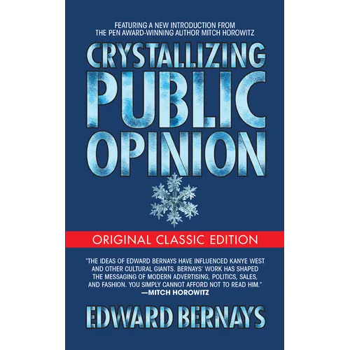 Crystallizing Public Opinion (Original Classic Edition)