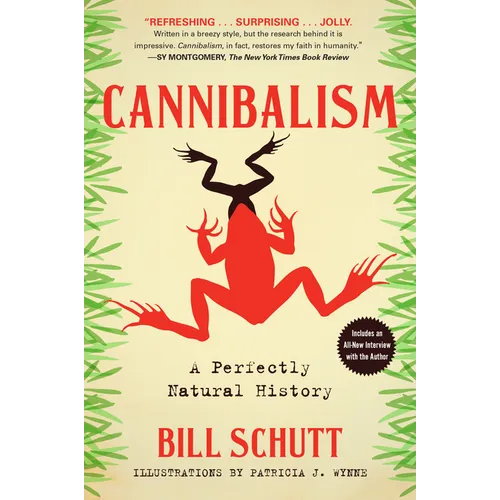 Cannibalism: A Perfectly Natural History