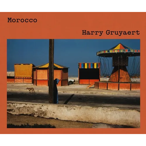 Harry Gruyaert: Morocco