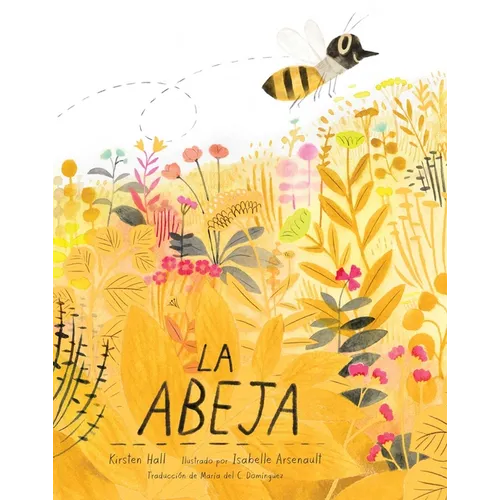 La Abeja (the Honeybee)