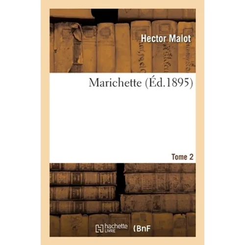 Marichette. Tome 2
