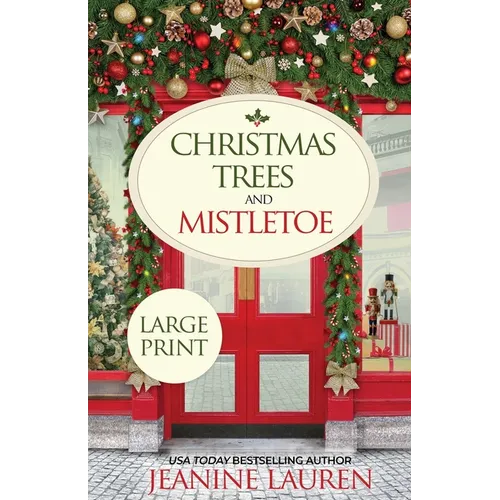 Christmas Trees and Mistletoe