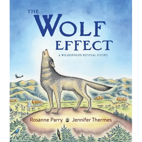 The Wolf Effect: A Wilderness Revival Story