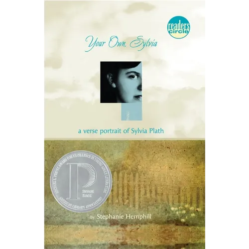Your Own, Sylvia: A Verse Portrait of Sylvia Plath