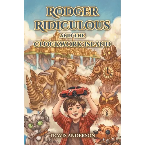 Rodger Ridiculous and the Clockwork Island
