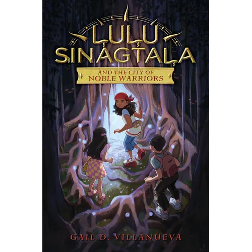 Lulu Sinagtala and the City of Noble Warriors