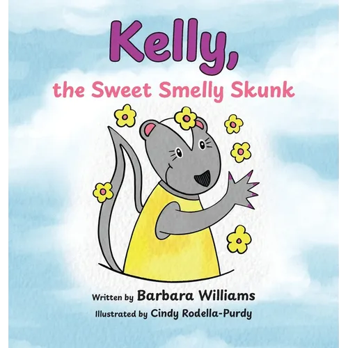 Kelly, the Sweet Smelly Skunk