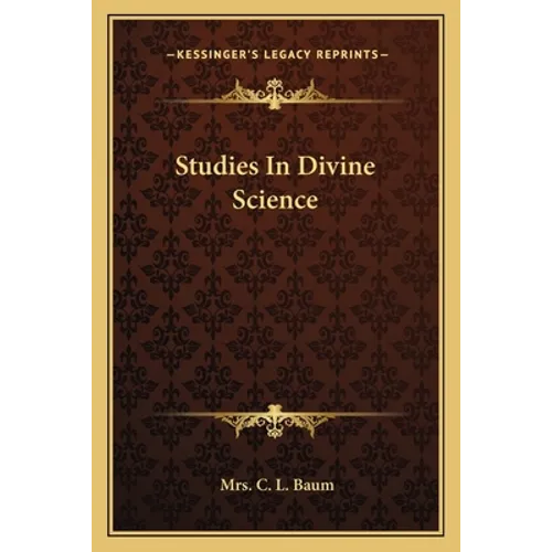 Studies In Divine Science
