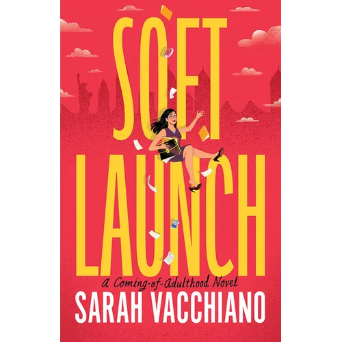 Soft Launch: A Coming-Of-Adulthood Novel