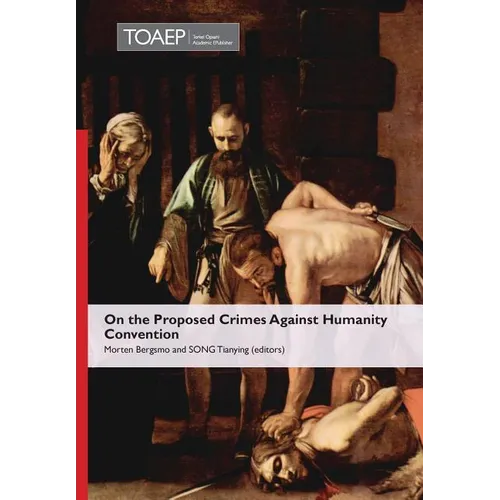 On the Proposed Crimes Against Humanity Convention