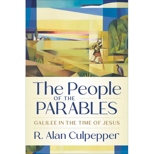 The People of the Parables: Galilee in the Time of Jesus