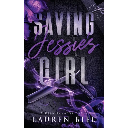 Saving Jessie's Girl: A Dark Romance Novel