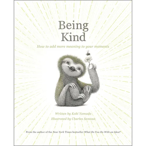 Being Kind: How to Add More Meaning to Your Moments